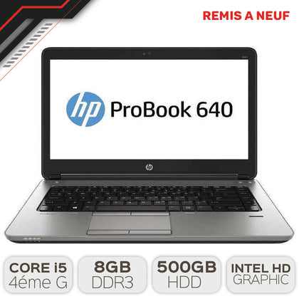 HP PROBOOK 640 G1 / i5-4éme / 8GB DDR3 / 500GB HDD [REMIS À NEUF]